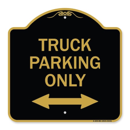 Signmission Reserved Parking Truck Parking W/ Bidirectional Arrow Heavy-Gauge Alum, 18" x 18", BG-1818-23031 A-DES-BG-1818-23031